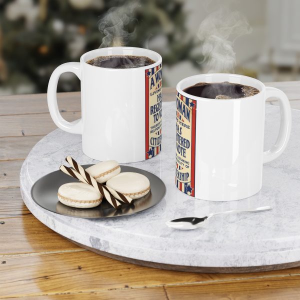 A Woman Has Registered to Vote Ceramic Mugs (11oz15oz20oz) - Image 4
